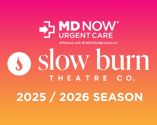 More Info for MD NOW® URGENT CARE JOINS SLOW BURN THEATRE COMPANY’S 2025/2026 SEASON AS TITLE SPONSOR